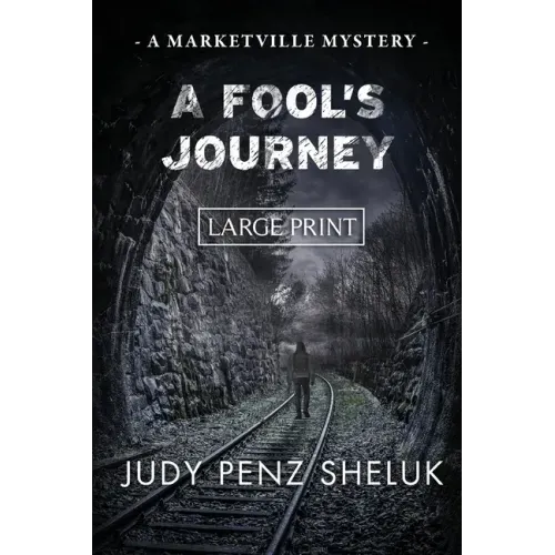 A Fool's Journey: A Marketville Mystery - LARGE PRINT EDITION