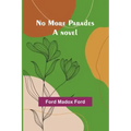 No More Parades