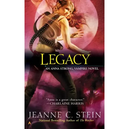 Legacy: An Anna Strong, Vampire Novel