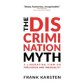 The Discrimination Myth