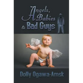 Angels, Babies & Bad Guys