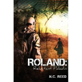 Roland: Reluctant Paladin