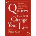 Quotes That Will Change Your Life: A Curated Collection of Mind-Blowing Wisdom