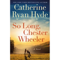 So Long, Chester Wheeler