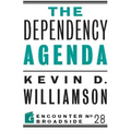 The Dependency Agenda