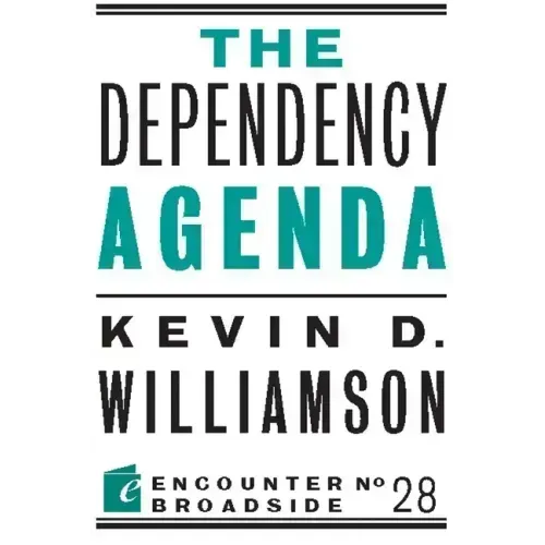The Dependency Agenda