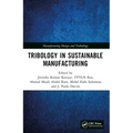 Tribology in Sustainable Manufacturing