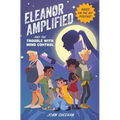 Eleanor Amplified and the Trouble with Mind Control