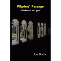 Pilgrims Passage: Darkness to Light