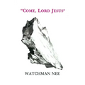 Come, Lord Jesus
