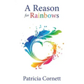 A Reason for Rainbows