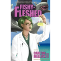 Fishy-Fleshed