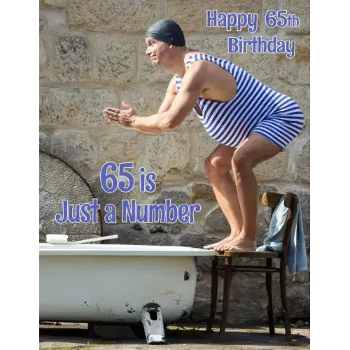 Happy 65th Birthday: 65 is Just a Number, Large Print Address Book for the Young at Heart. Forget the Birthday Card and Give a Birthday Book Instead!