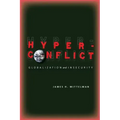 Hyperconflict: Globalization and Insecurity