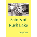 Saints of Rush Lake