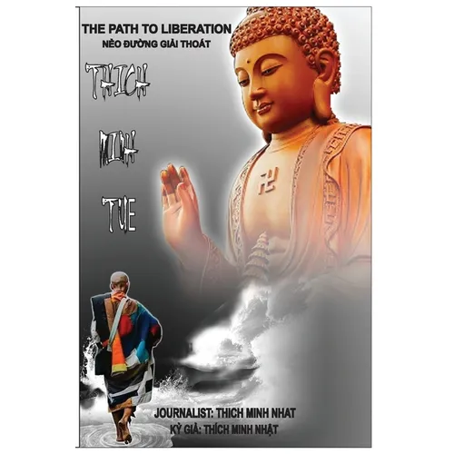 Thich Minh Tue - The Path to Liberation: Thich Minh TuỆ - NẺo ĐƯỜng GiẢi Thoát