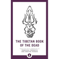 The Tibetan Book of the Dead: The Great Liberation Through Hearing in the Bardo