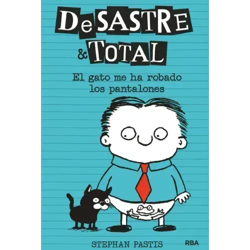 El Gato Me Ha Robado Los Pantalones / Timmy Failure: The Cat Stole My Pants