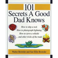 101 Secrets a Good Dad Knows