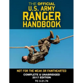 The Official US Army Ranger Handbook: Full-Size Edition: Not for the Weak or Fainthearted: Current 2017 Edition, Big 8.5" x 11" Size, Clear Print, Com