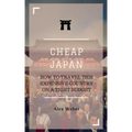 Cheap Japan: How to Travel This Expensive Country on a Tight Budget