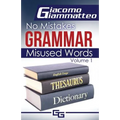 No Mistakes Grammar, Volume I: Misused Words