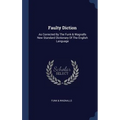 Faulty Diction: As Corrected By The Funk & Wagnalls New Standard Dictionary Of The English Language