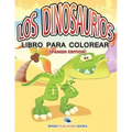 Los Dinosaurios Libro Para Colorear (Spanish Edition)