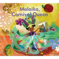 Malaika, Carnival Queen