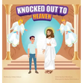 Knocked Out to Heaven