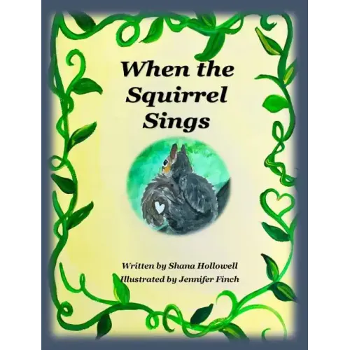 When the Squirrel Sings