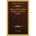 History Of The Kilmer Family In America (1897)