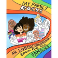My Family Rocks An LGBTQ+ Coloring Book For All Families: Celebrate your identity and love
