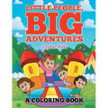 Little People, Big Adventures (A Coloring Book)