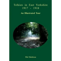 Tolkien in East Yorkshire 1917 - 1918