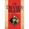 The Devil's Agent: Life, Times and Crimes of Nazi Klaus Barbie