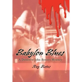 Babylon Blues: A Detective John Bowers Mystery