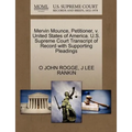 Mervin Mounce, Petitioner, V. United States of America. U.S. Supreme Court Transcript of Record with Supporting Pleadings