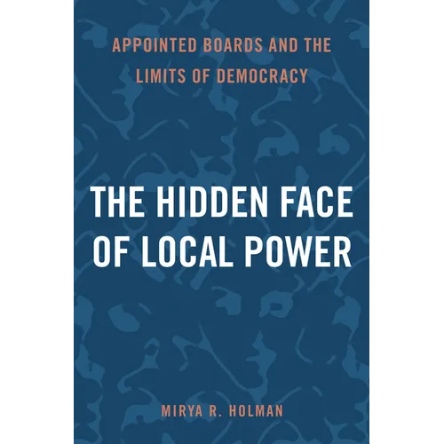 The Hidden Face of Local Power: Appointed Boards and the Limits of Democracy