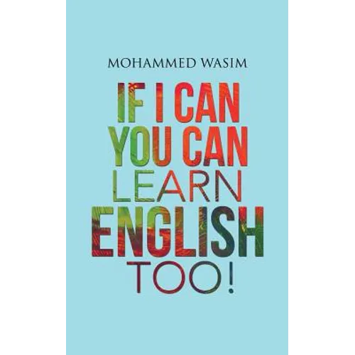 If I Can You Can Learn English Too!