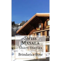 Swiss Masala: Short Stories