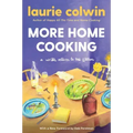 More Home Cooking: A Writer Returns to the Kitchen