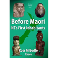 Before Maori - NZ's First Inhabitants