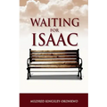 Waiting For Isaac