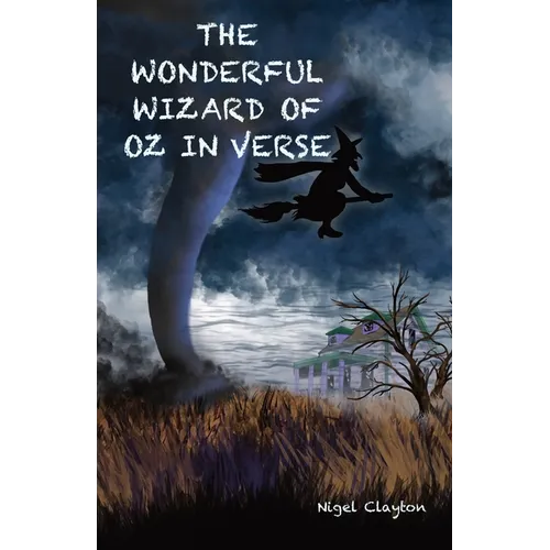 The Wonderful Wizard of Oz in Verse