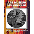 Art Museum - Dots Lines Spirals Coloring Book: New kind of stress relief coloring book for adults