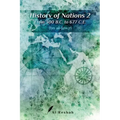 History of Nations 2: From 300 B.C to 677 C.E