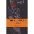 The Pumpkin Head: Chillers Series: Book Four