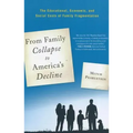 From Family Collapse to America's Decline: The Educational, Economic, and Social Costs of Family Fragmentation