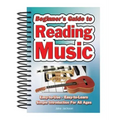 Beginner's Guide to Reading Music: Easy to Use, Easy to Learn; A Simple Introduction for All Ages